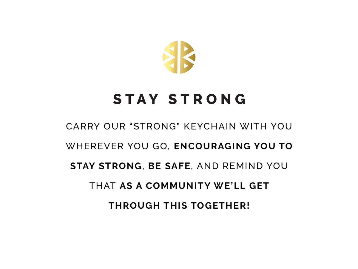 Stay Strong, Stay Safe Key Ring