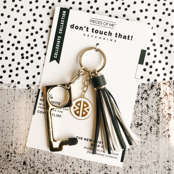 Don't Touch That! Keychains- Collegiate